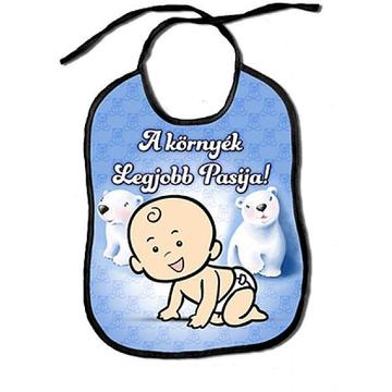 Tréfás előke A környék legjobb pasija...