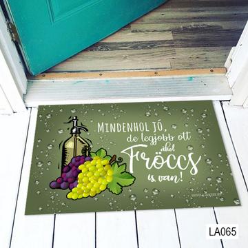 Tréfás , vicces lábtörlő - Fröccs - Mindenhol jó de legjobb...