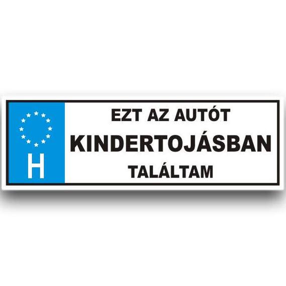 Rendszámtábla Ezt az autót kindertojásban...