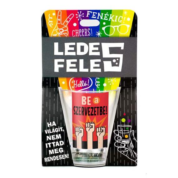 Ledes Feles, Be a szervezetbe!
