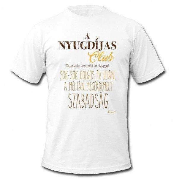 Tréfás póló A Nyugdíjas Club...